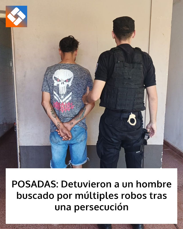 POSADAS: Detuvieron a un hombre buscado por múltiples robos tras una persecución