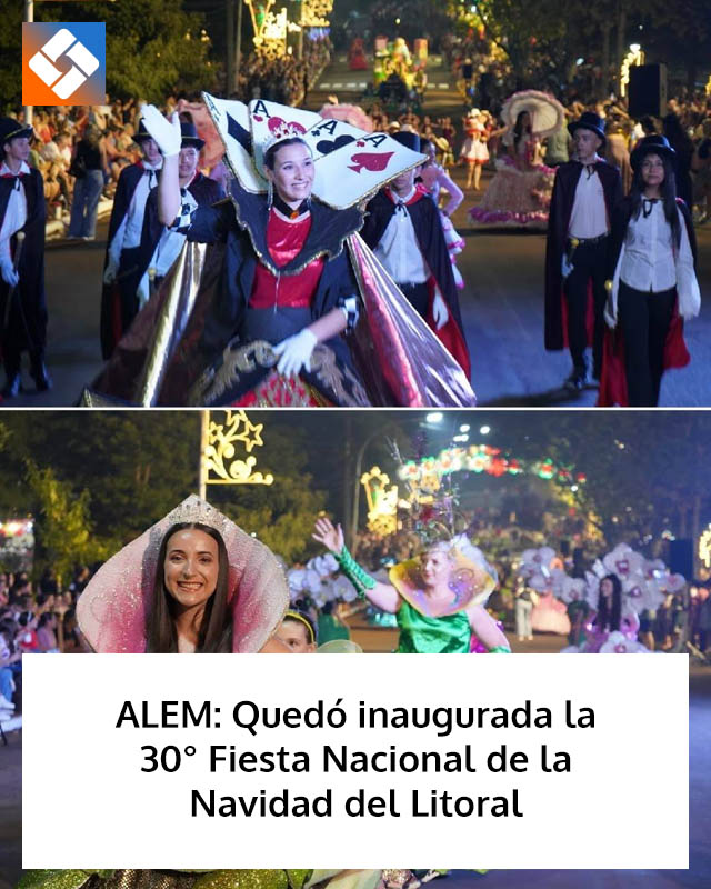ALEM: Quedó inaugurada la 30° Fiesta Nacional de la Navidad del Litoral