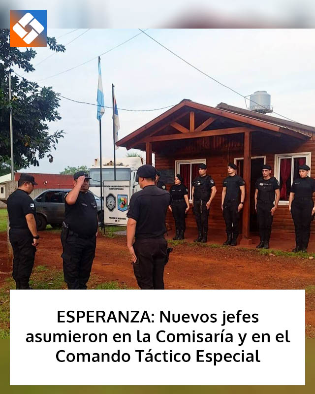 ESPERANZA: Nuevos jefes asumieron en la Comisaría y en el Comando Táctico Especial