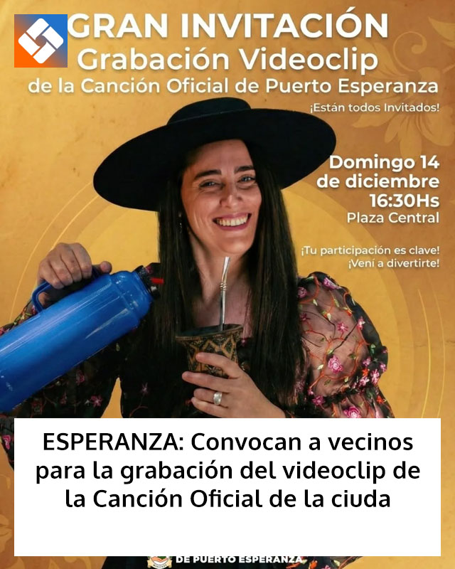 ESPERANZA: Convocan a vecinos para la grabación del videoclip de la Canción Oficial de la ciuda