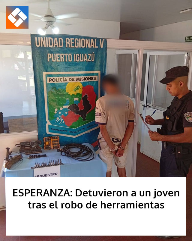 ESPERANZA: Detuvieron a un joven tras el robo de herramientas