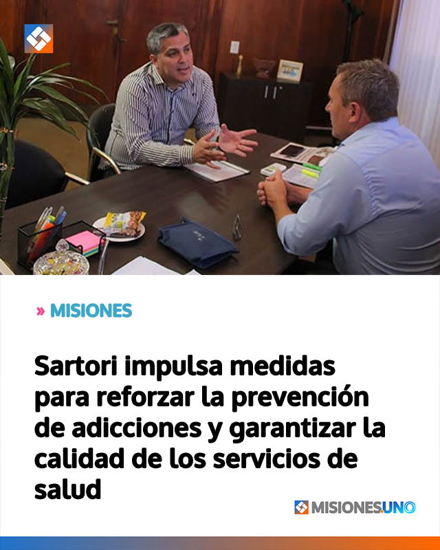 MISIONES: Sartori impulsa medidas para reforzar la prevención de adicciones y garantizar la calidad de los servicios de salud