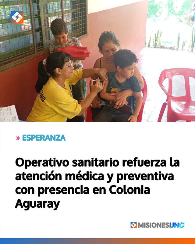 Operativo sanitario refuerza la atención médica y preventiva con presencia en Colonia Aguaray