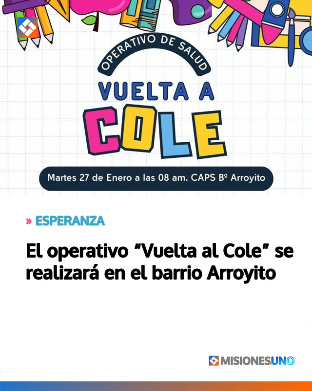 El operativo “Vuelta al Cole” se realizará en el barrio Arroyito