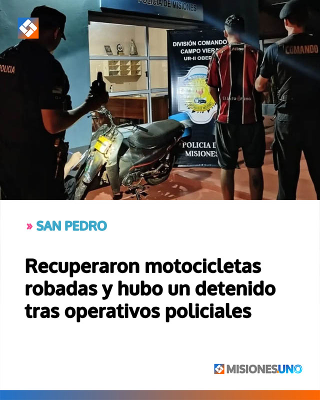 Recuperaron motocicletas robadas y hubo un detenido tras operativos policiales