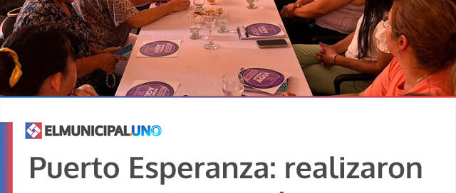 Puerto Esperanza: realizaron un encuentro con la Subsecretaría de la Mujer y la Familia