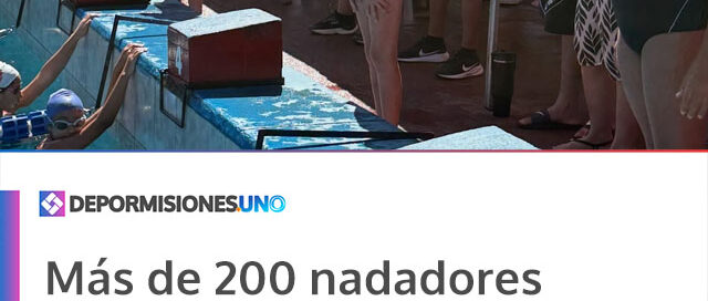 Más de 200 nadadores participaron en la segunda fecha del Torneo Provincial de Natación