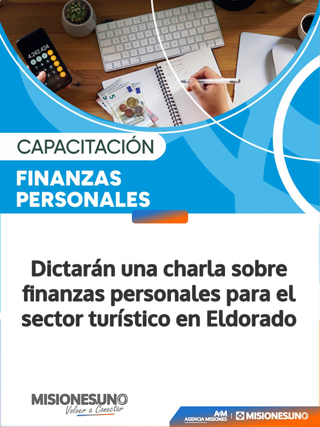 Dictarán una charla sobre finanzas personales para el sector turístico en Eldorado Dictarán una charla sobre finanzas personales para el sector turístico en Eldorado
